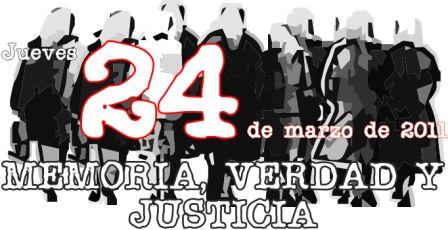 En este momento estás viendo 24 de marzo de 2011 – MEMORIA, VERDAD Y JUSTICIA