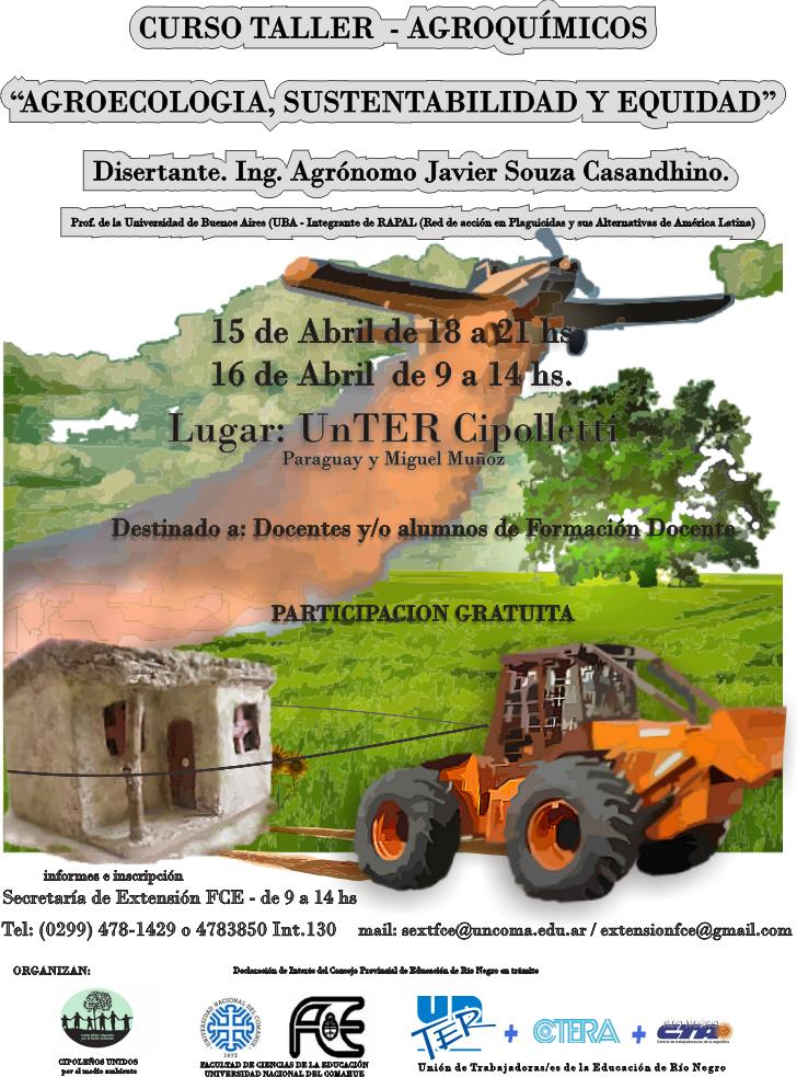 En este momento estás viendo CURSO TALLER: AGROQUÍMICOS – Agroecología, Sustentabilidad y Equidad” – Diserta: Ing Agr Javier Souza Casandhino