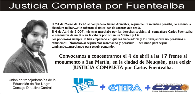 Lee más sobre el artículo Justicia Completa por Carlos Fuentealba   Convocamos a concentrarnos el 4 de abril, a las 17 hs, frente al monumento a San Martín, en la ciudad de Neuquén