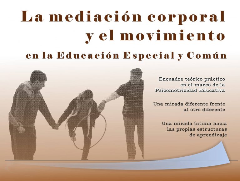 Lee más sobre el artículo La Mediación corporal y el movimiento en la Educación Especial Común