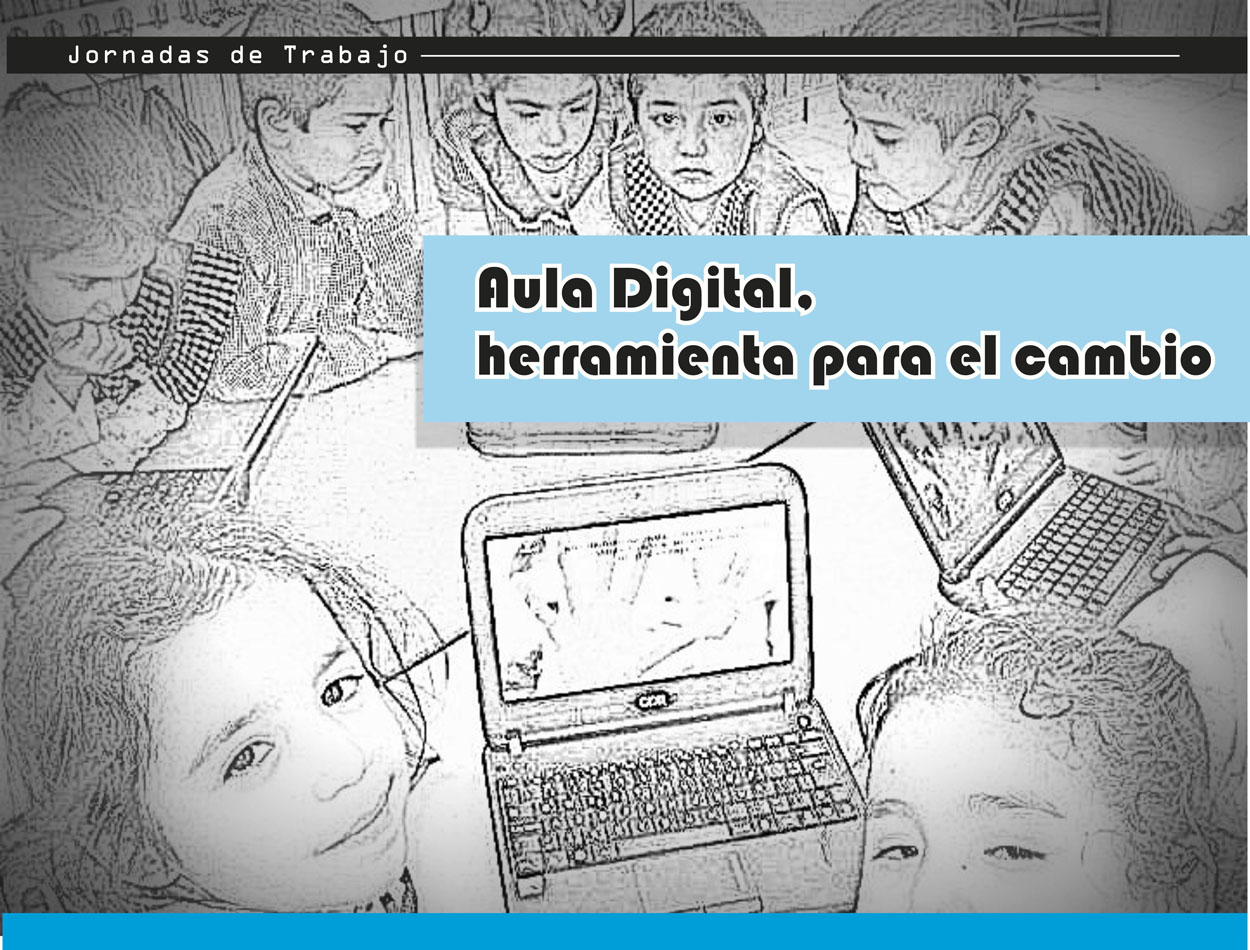 En este momento estás viendo Aula Digital, herramienta para el cambio