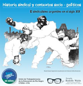 Lee más sobre el artículo Jornada de formación: Historia sindical y contextos socio – políticos