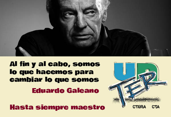 En este momento estás viendo Galeano, la palabra que enciende infinitos fueguitos