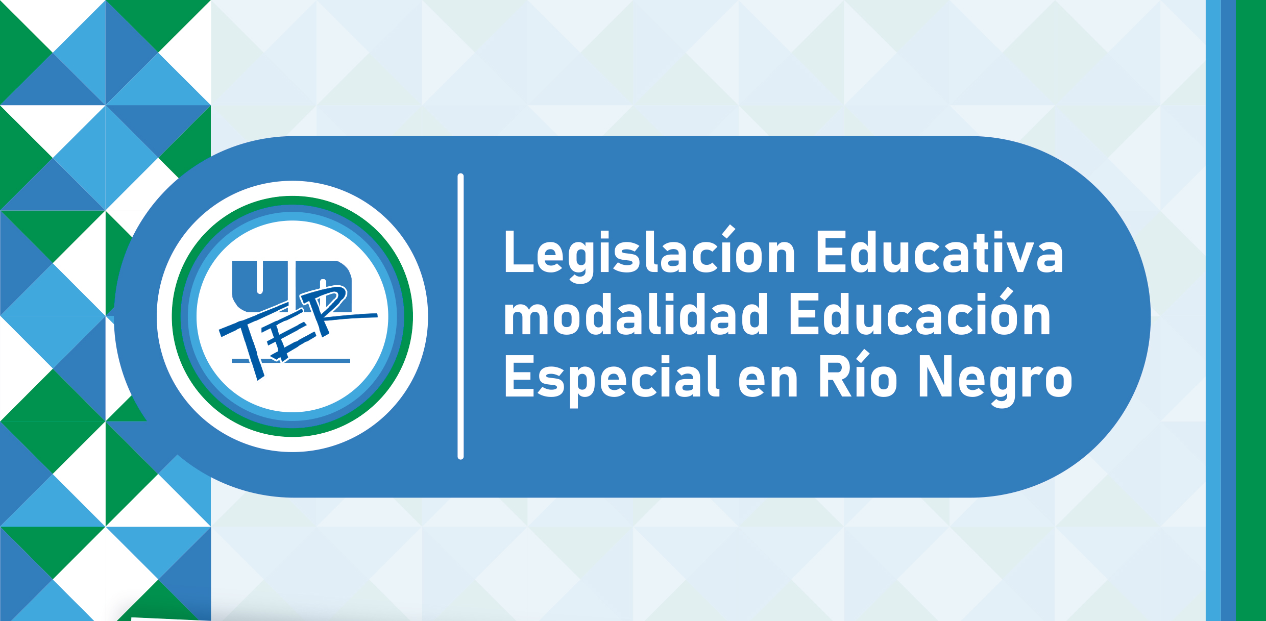 Lee más sobre el artículo Legislación Educativa de la modalidad Educación Especial en Río Negro