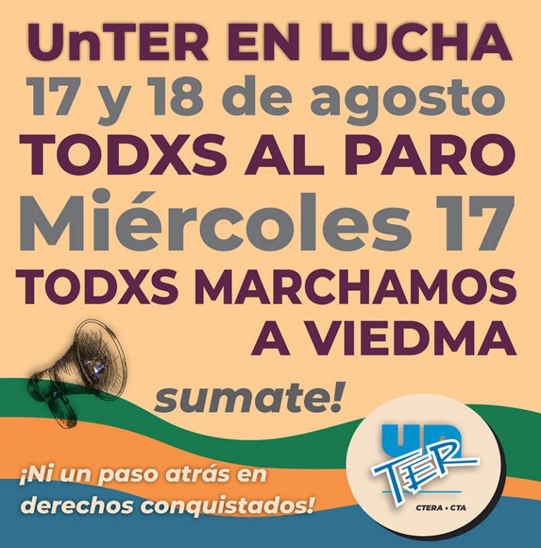 Lee más sobre el artículo UnTER en lucha por salarios y condiciones dignas para enseñar y aprender