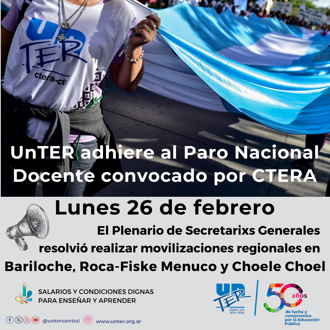 Lee más sobre el artículo Plenario de Secretarixs Generales de UnTER resolvió realizar movilizaciones regionales el lunes 26 de febrero, en el marco del paro nacional convocado por CTERA