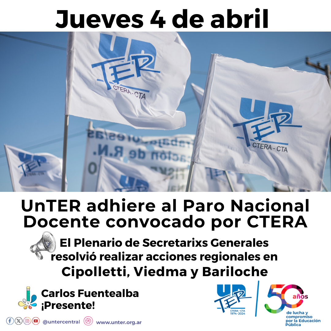 En este momento estás viendo Plenario de Secretarixs Generales de UnTER resolvió realizar actividades regionales el 4 de abril, en el marco del paro nacional convocado por CTERA