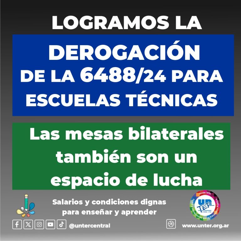 Lee más sobre el artículo UnTER en conjunto a las comunidades educativas logra la derogación del anexo II de la Resolución N° 6488/24 para escuelas técnicas