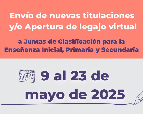 Lee más sobre el artículo Envío de nuevas titulaciones y/o apertura de legajo virtual a Juntas de Clasificación