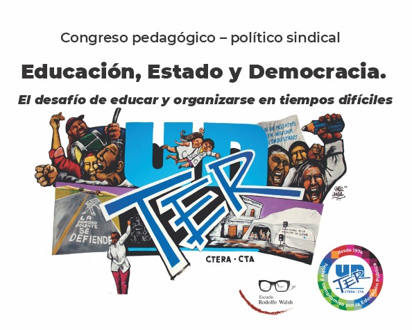 En este momento estás viendo Congreso político-pedagógico 51 años de UnTER