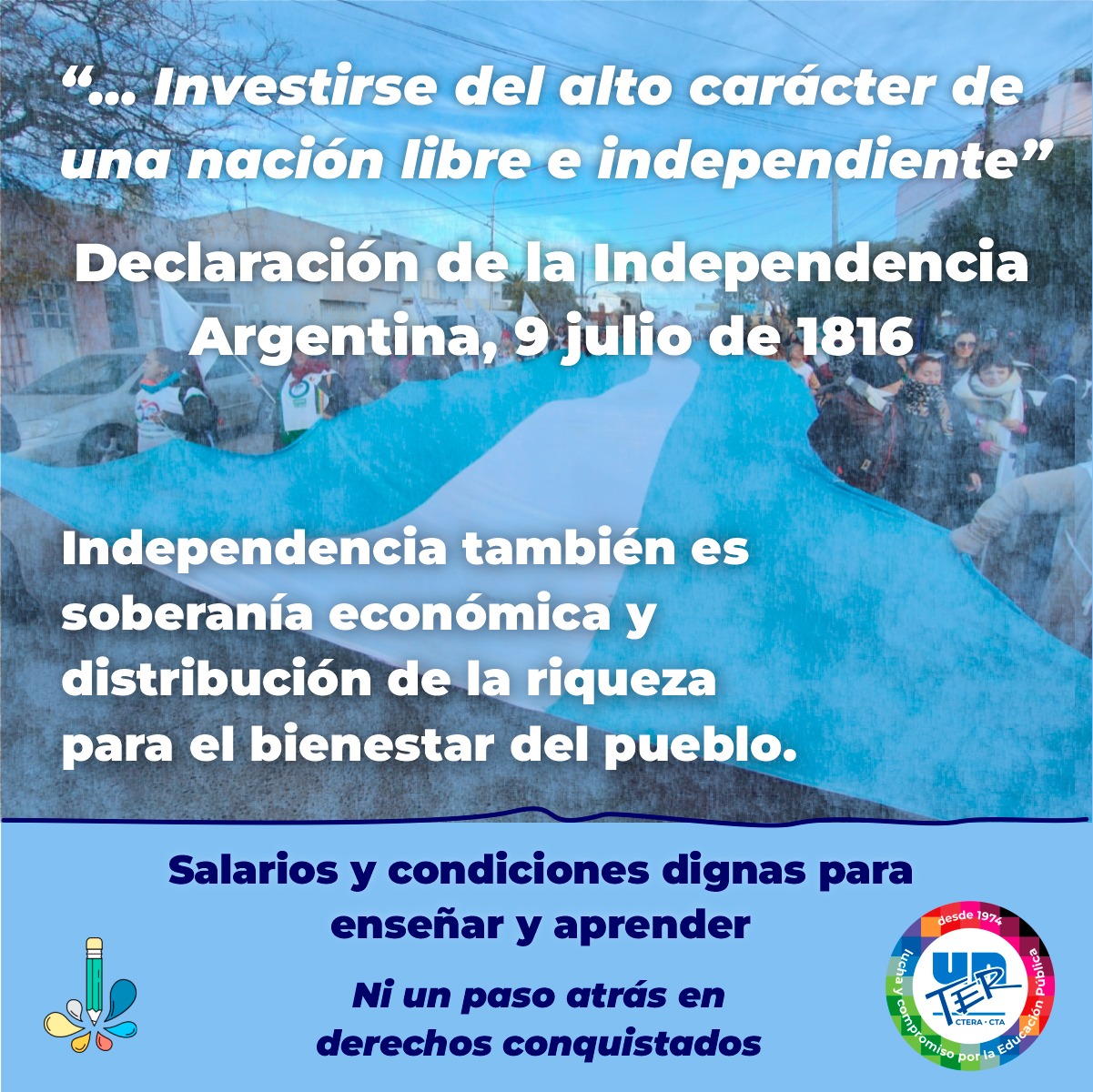 En este momento estás viendo 9 de julio. Día de la Independencia Argentina