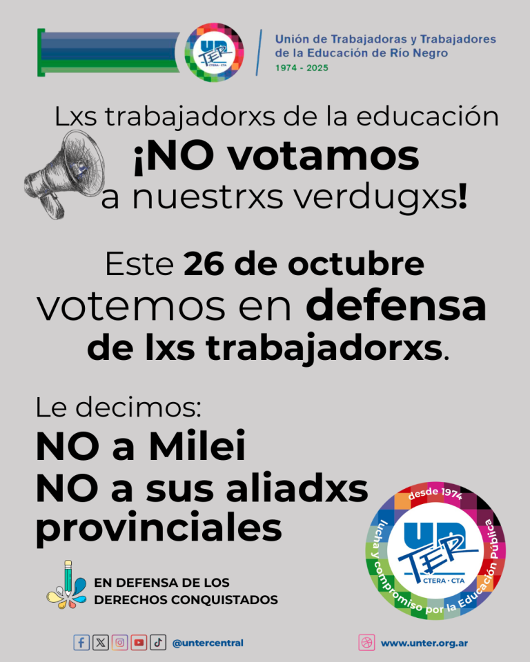Lee más sobre el artículo Desde la UnTER convocamos a lxs trabajadorxs de la educación de Rio Negro a defender en las urnas los derechos que aún resistimos