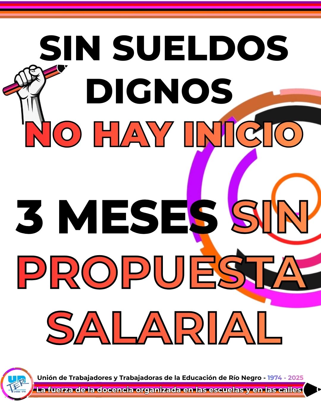 Lee más sobre el artículo SIN SALARIO DIGNO NO HAY INICIO 2026