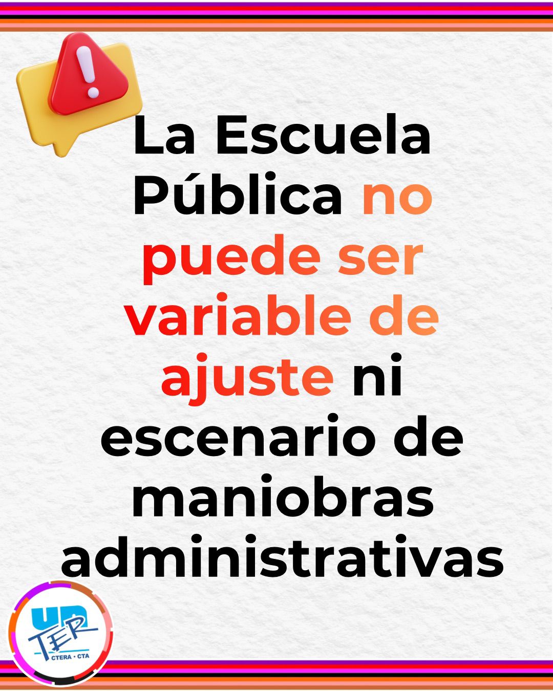 Lee más sobre el artículo La escuela pública no puede ser variable de ajuste ni escenario de maniobras administrativas