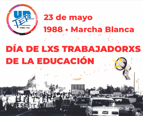 En este momento estás viendo 23 de mayo, Día de lxs trabajadorxs de la educación